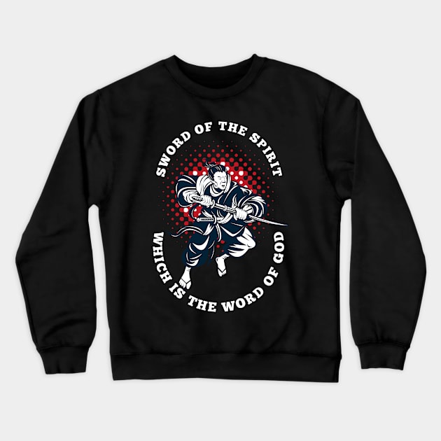 the sword of the Spirit, which is the word of God. Crewneck Sweatshirt by ThreadsbyJesse